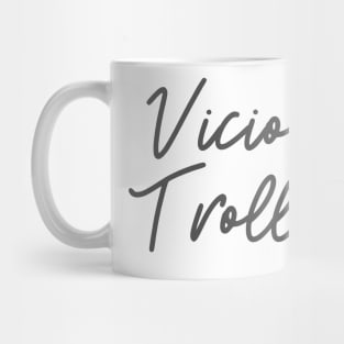 Vicious Trollop Mug